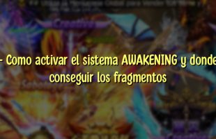 – Como activar el sistema AWAKENING y donde conseguir los fragmentos