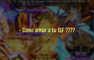 – Como armar a tu ELF ????