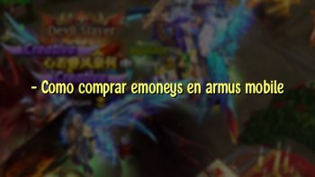 – Como comprar emoneys en armus mobile