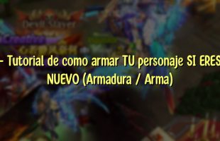 – Tutorial de como armar TU personaje SI ERES NUEVO (Armadura / Arma)