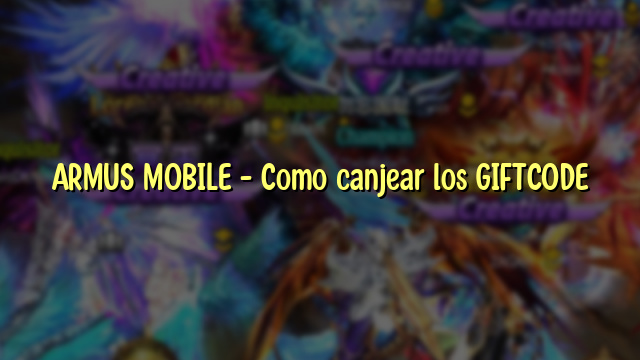 ARMUS MOBILE – Como canjear los GIFTCODE