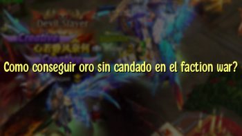 Como conseguir oro sin candado en el faction war?