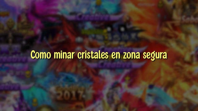 Como minar cristales en zona segura