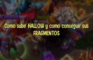 Como subir HALLOW y como conseguir sus FRAGMENTOS
