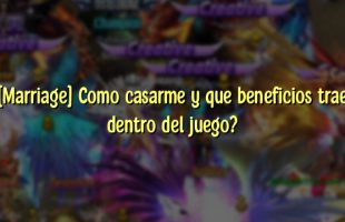 [Marriage] Como casarme y que beneficios trae dentro del juego?