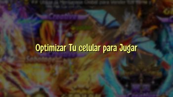 Optimizar Tu celular para Jugar
