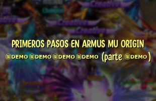 PRIMEROS PASOS EN ARMUS MU ORIGIN 2022 (parte 2)