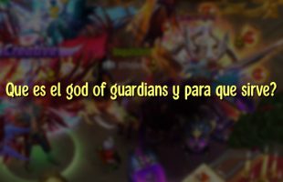 Que es el god of guardians y para que sirve?